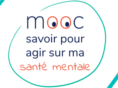 Mooc savoir agir sur ma santé mentale